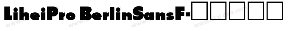 LiheiPro BerlinSansF字体转换